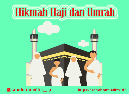 Hikmah Haji dan Umrah