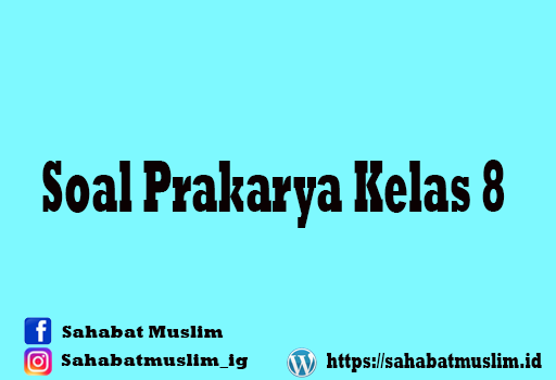 Soal Prakarya Kelas 8